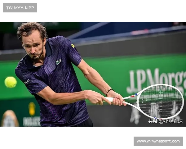 梅德韦杰夫让二追三逆转毛罗然，下轮对阵勒纳·钱